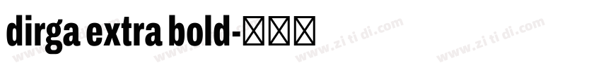 dirga extra bold字体转换